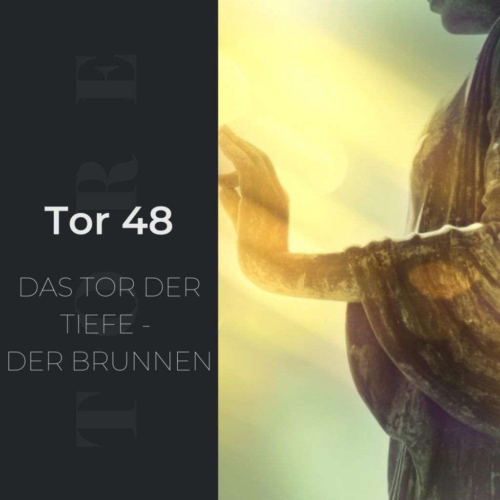 Tor 48 - Das Tor der Tiefe - Der Brunnen