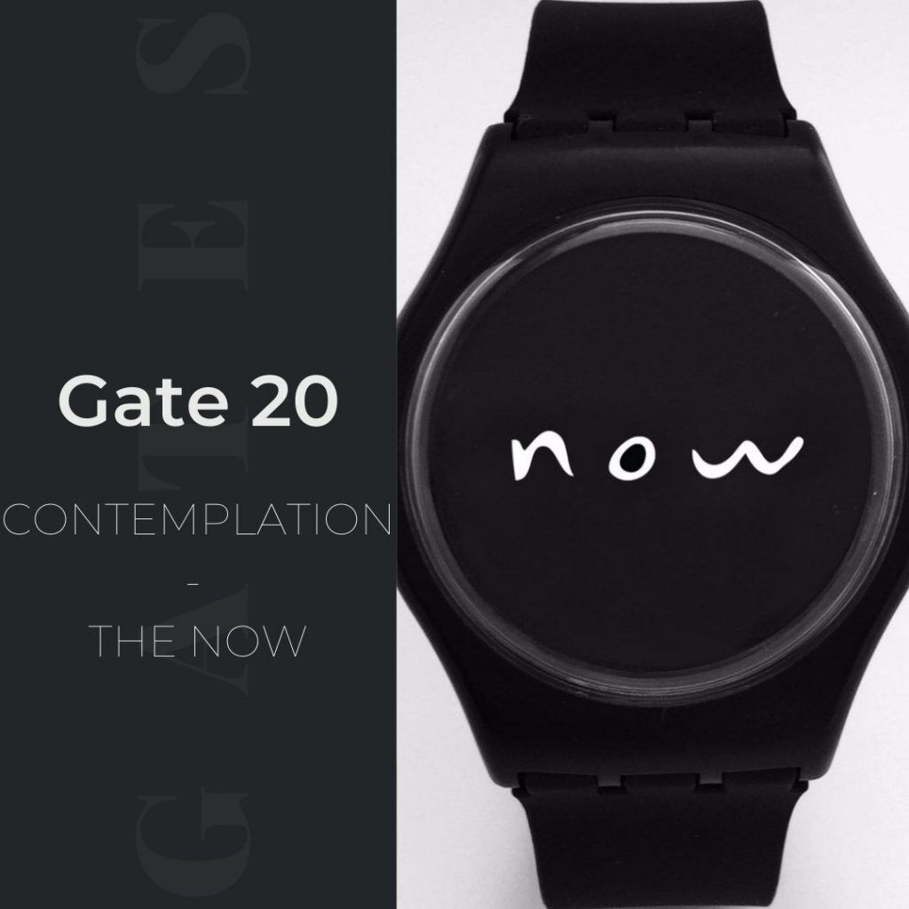Human Design Gate 20 - Contemplation - The Now