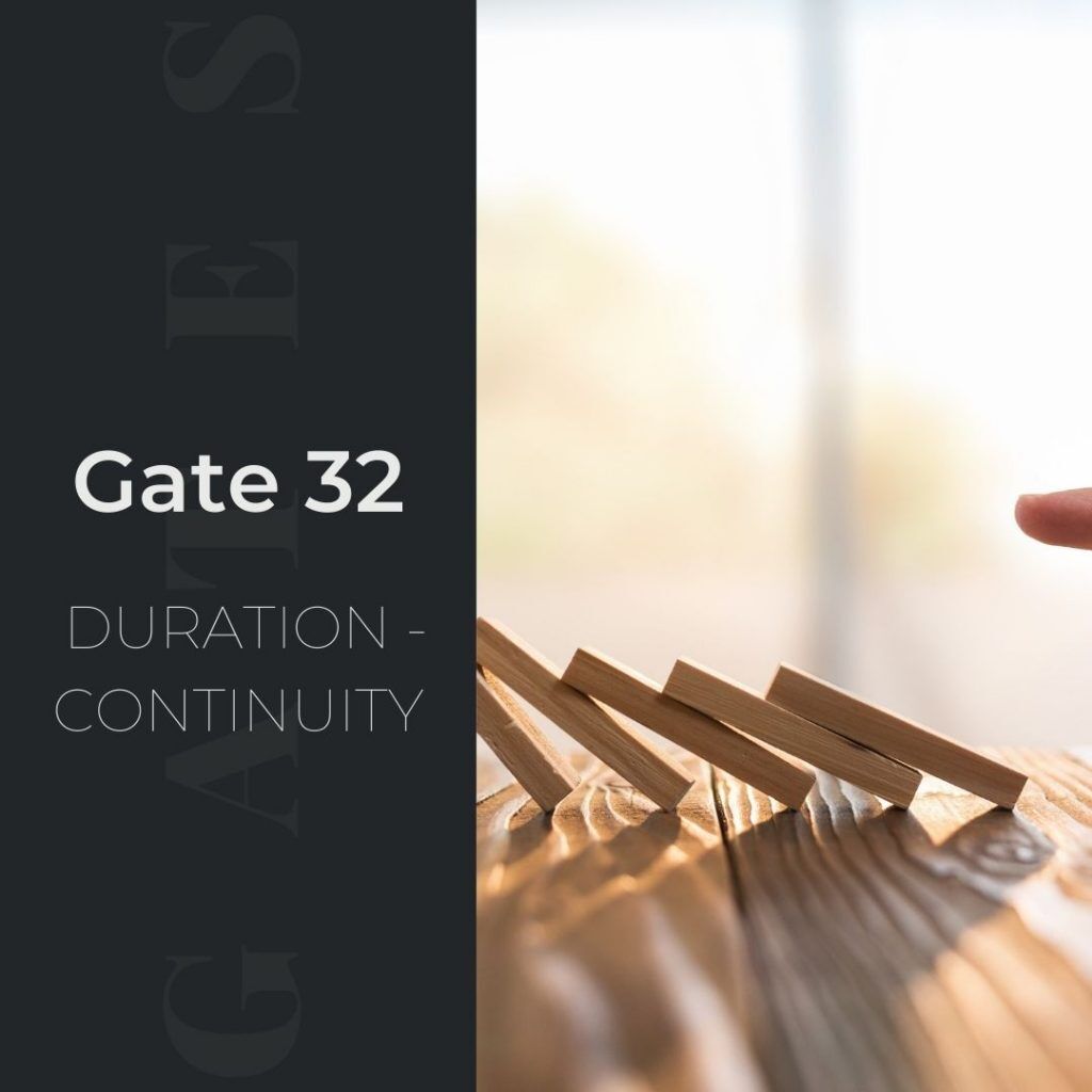 Human Design Gate 32 - Duration - Continuity